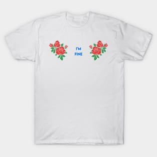 Im fine T-Shirt